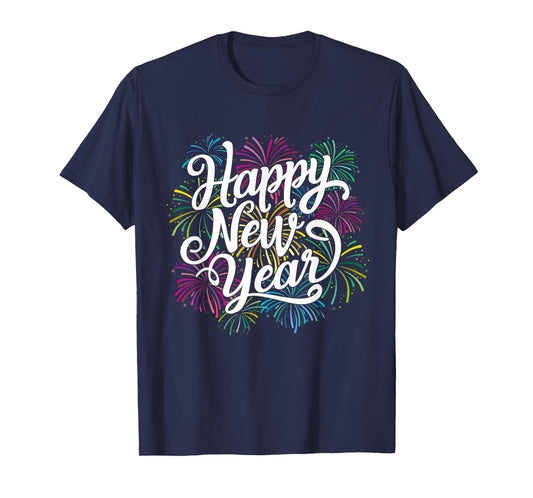 New Years Eve Party Happy New Year 2026 Fireworks T-Shirt