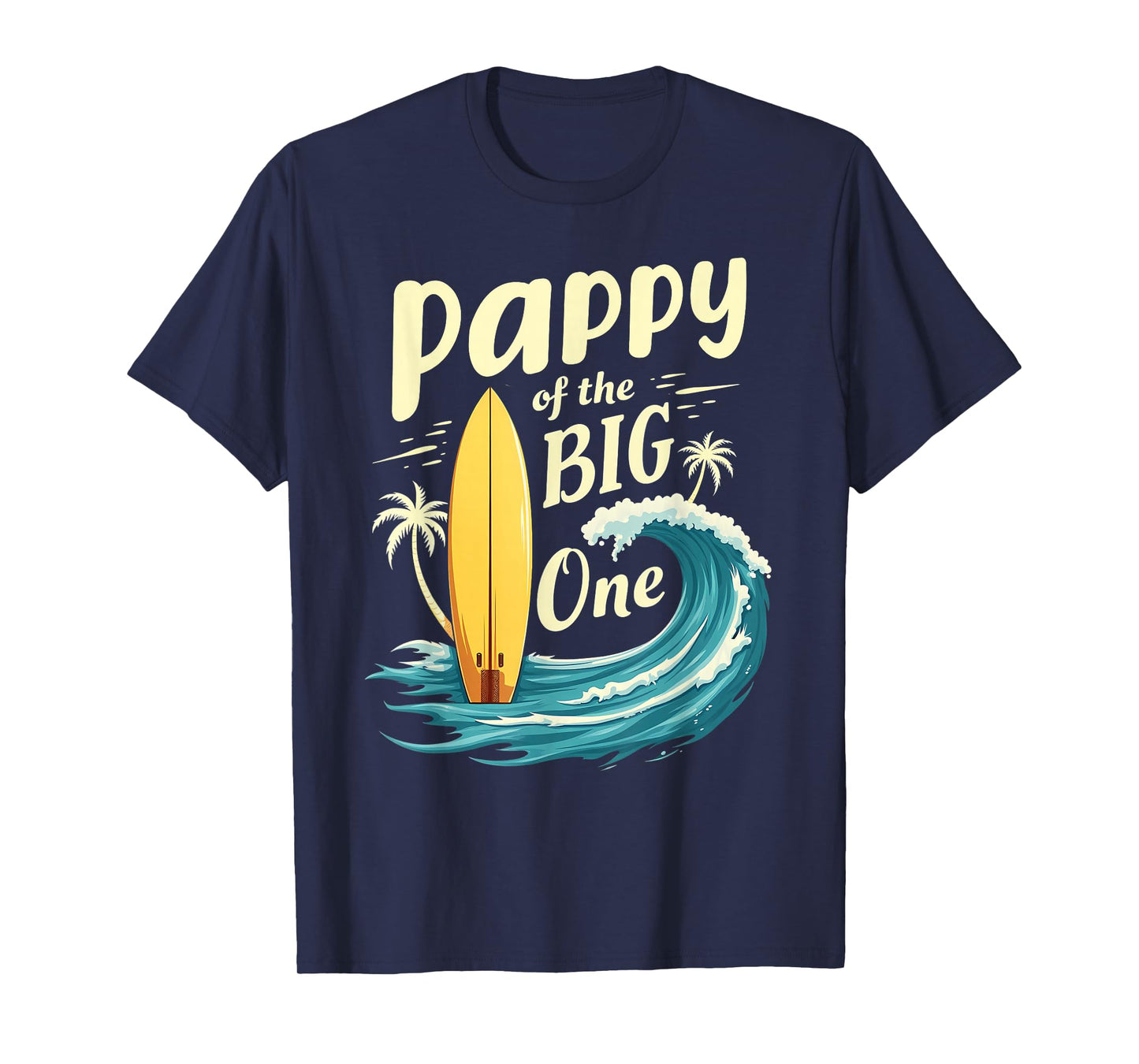 1st Birthday Surfer Grandpa Pappy of The Big One Surfing T-Shirt