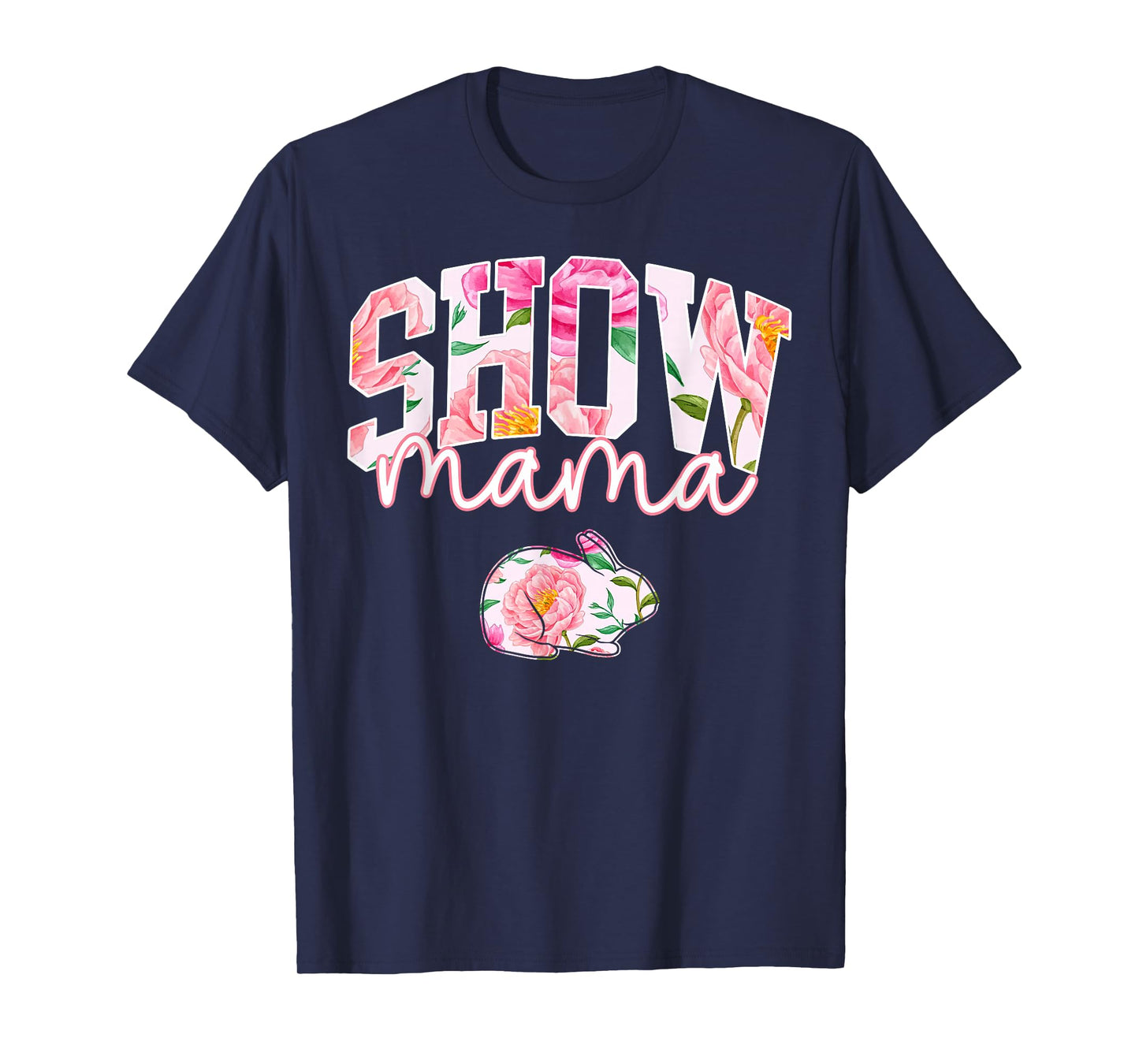 Stock Show Rabbit Mom Livestock County Bunny Mama Floral T-Shirt