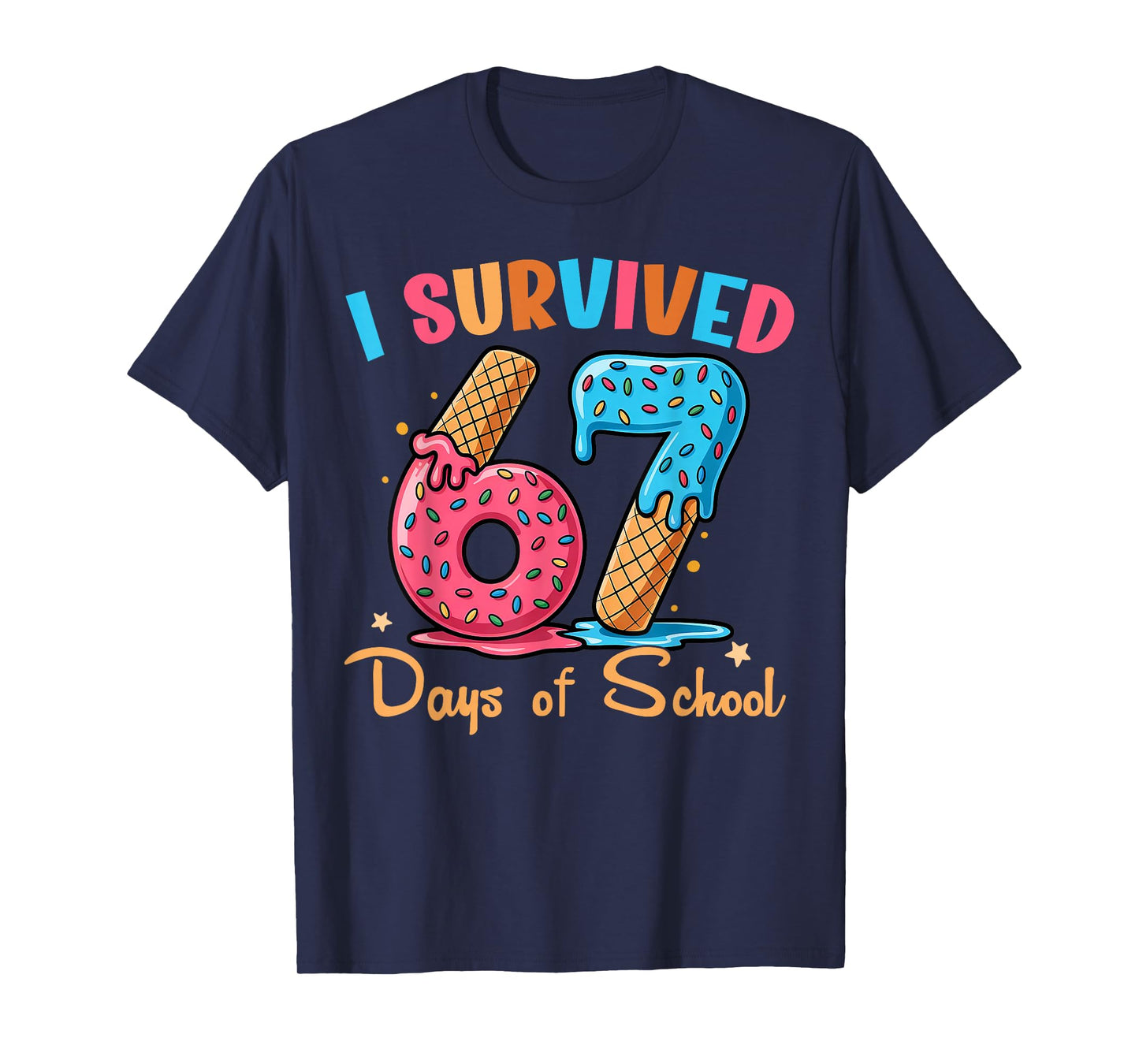 I Survived 67 Days of School Funny Six Seven Meme Teacher T-Shirt