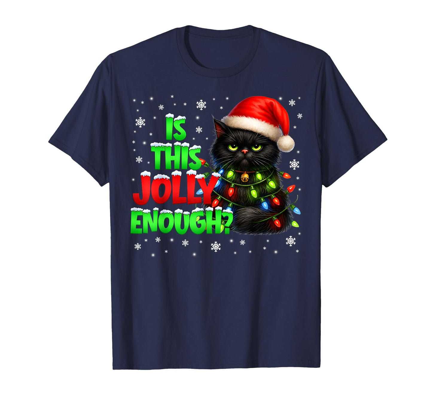is This Jolly Enough Black Cat Pjs Christmas Xmas Men Women T-Shirt