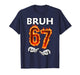 6 7 Meme Six Seven Bruh 67 Hands Meme Girls Boys Kids Funny T-Shirt
