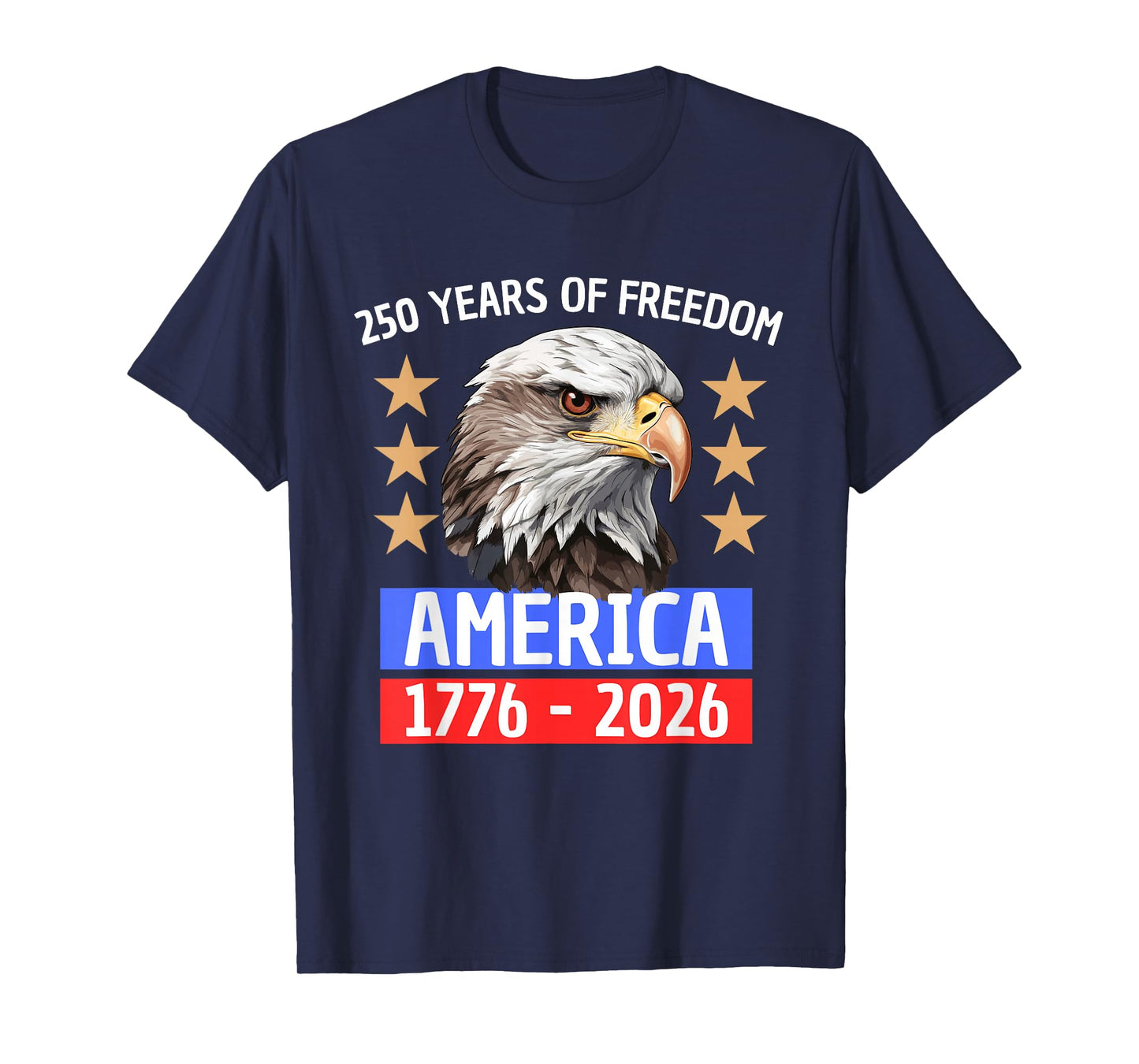 250 Years of Freedom America 1776-2026 T-Shirt