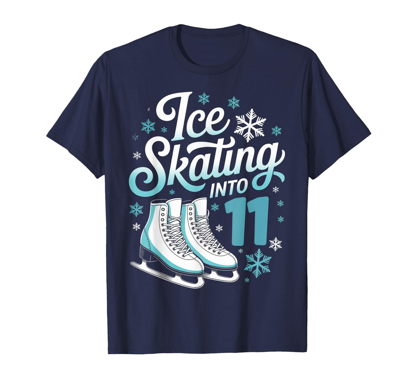 Ice Skating Into 11 Ice Skating 11th Birthday Figure Skating T-Shirt