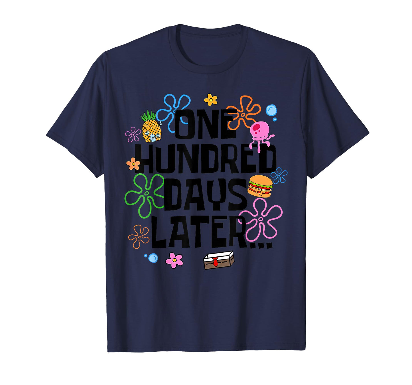 One Hundred Days Later 100 Days of School Student Teacher T-Shirt