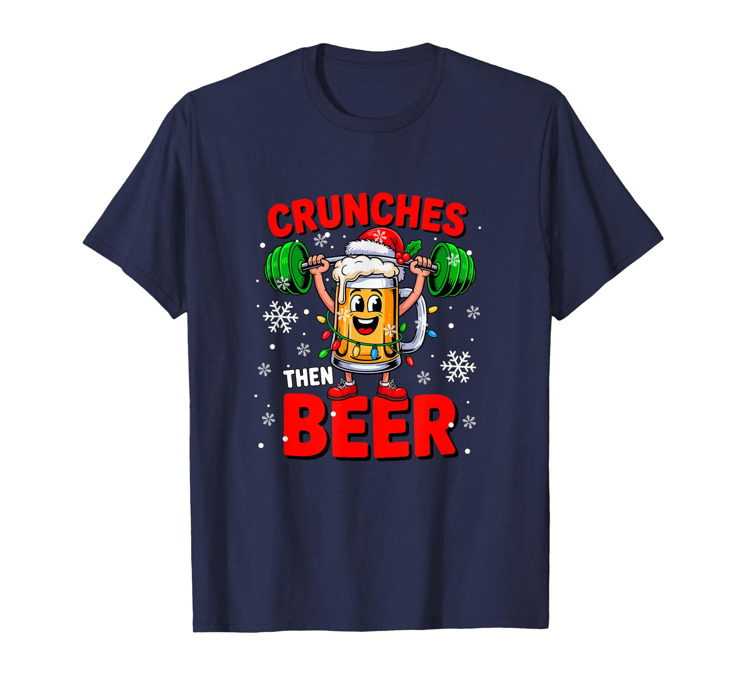Crunches Then Beer Xmas Santa Beer Glasses Weightlifting T-Shirt