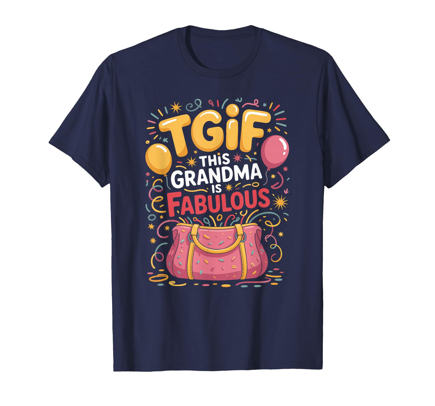 TGIF-This Grandma is Fabulous w/Handbag T-Shirt