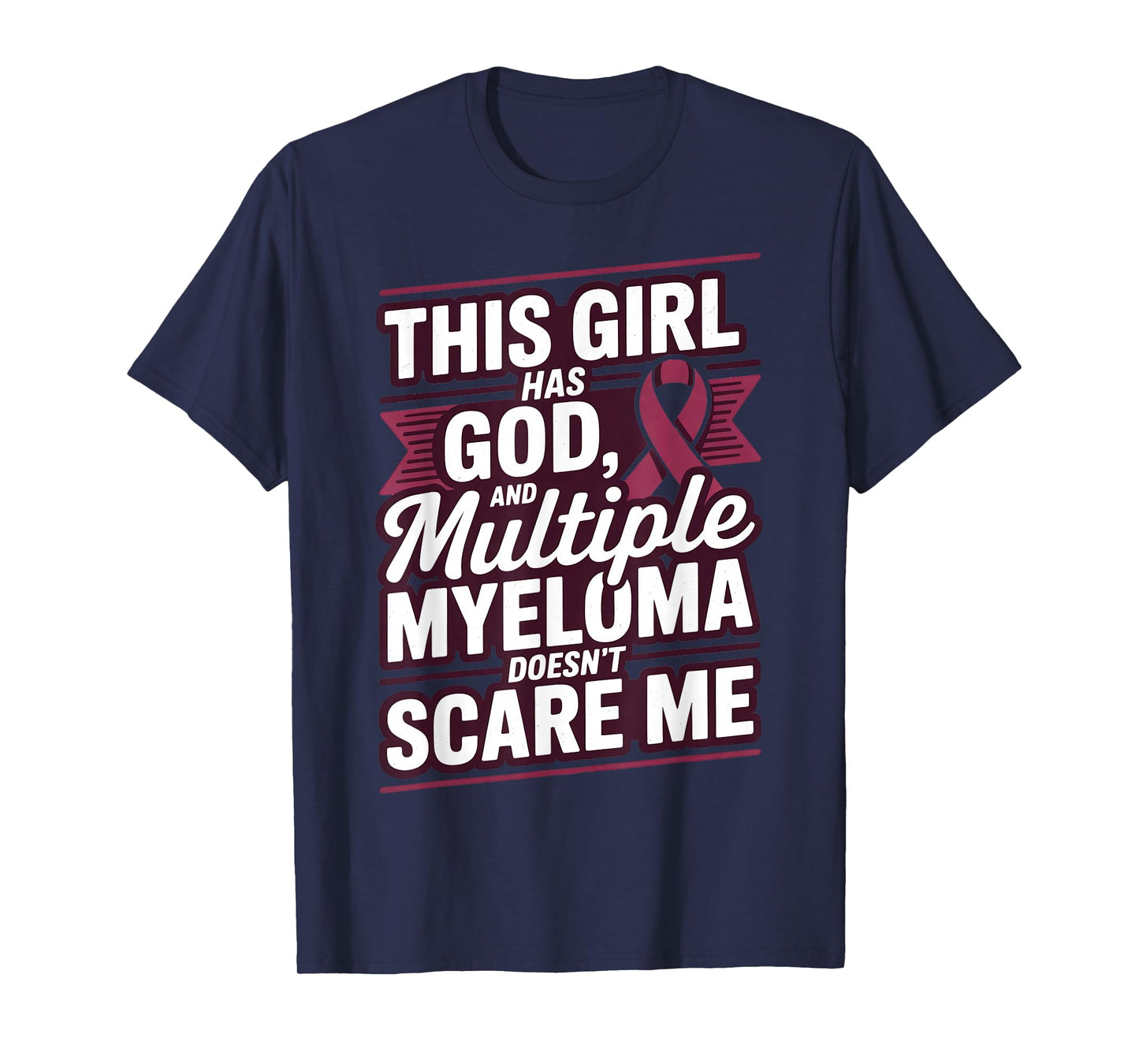 This Girl Has God Myeloma Cancer Awareness Multiple Myeloma T-Shirt