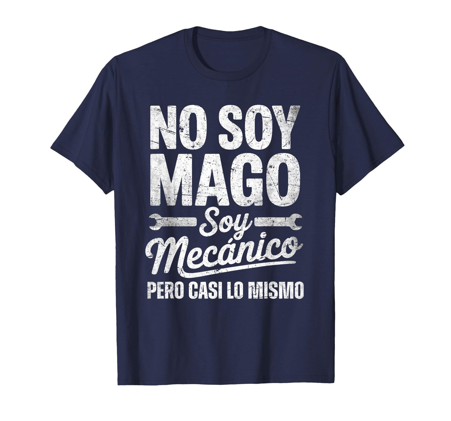 Funny No Soy Mago Soy Mecánico Car Mechanic Spanish T-Shirt
