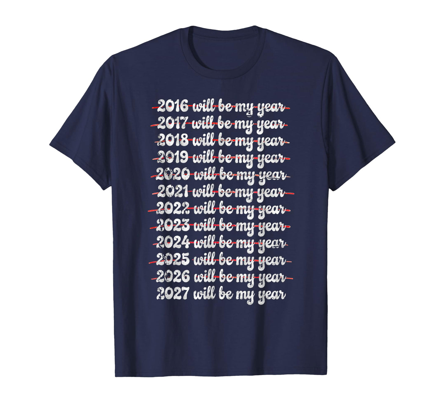 2027 Will Be My Year Procrastination New Year Resolution T-Shirt