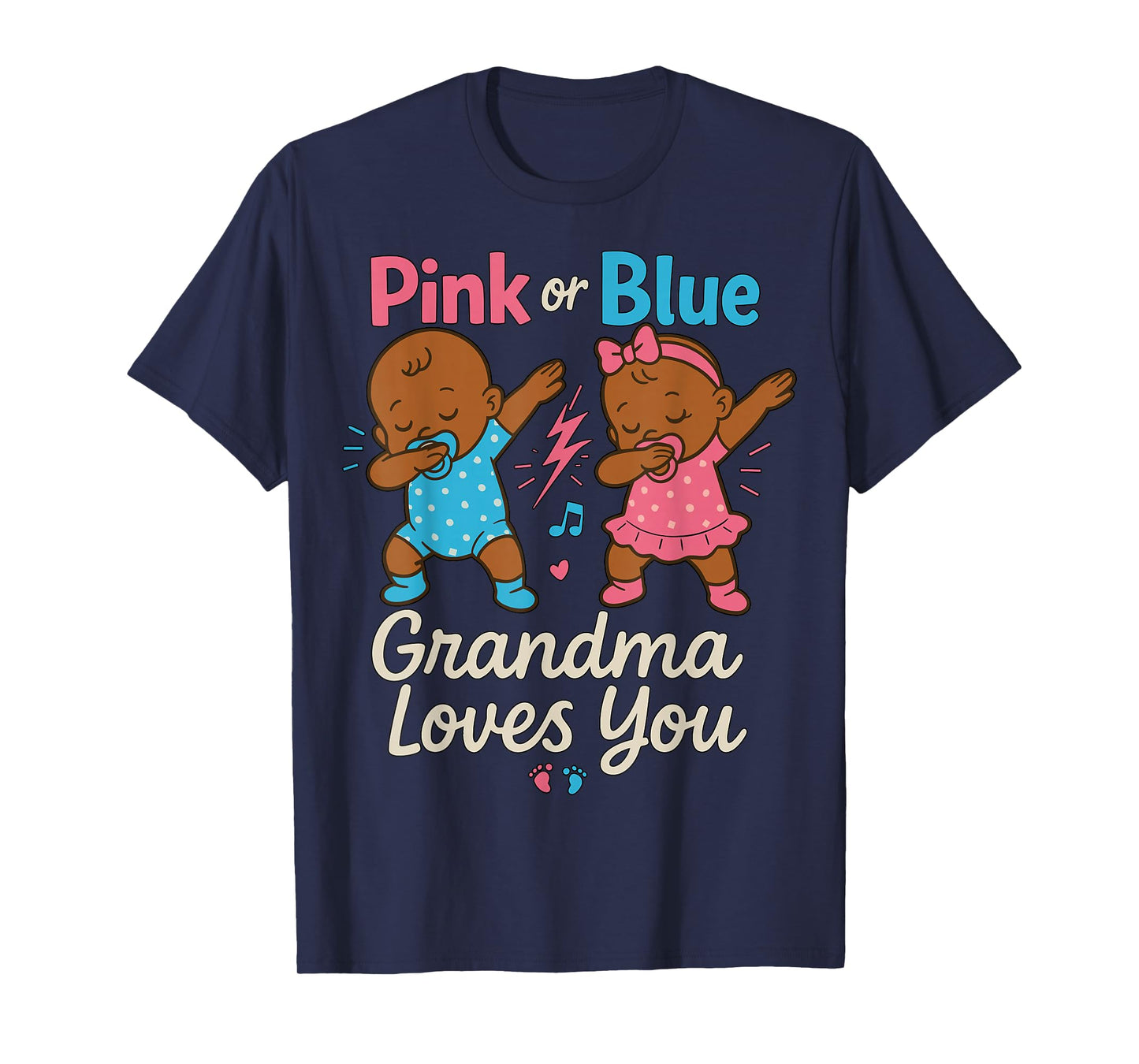Pink of Blue Grandma Loves You Gender Reveal Baby Shower T-Shirt