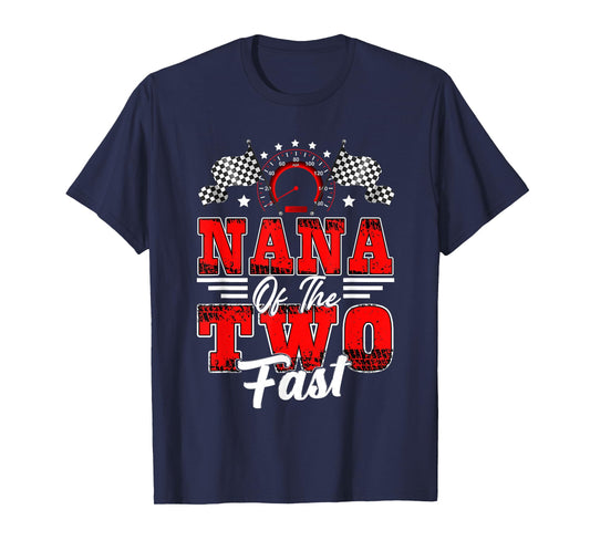 Nana of The Two Fast 2nd Birthday Racing Car Family T-Shirt