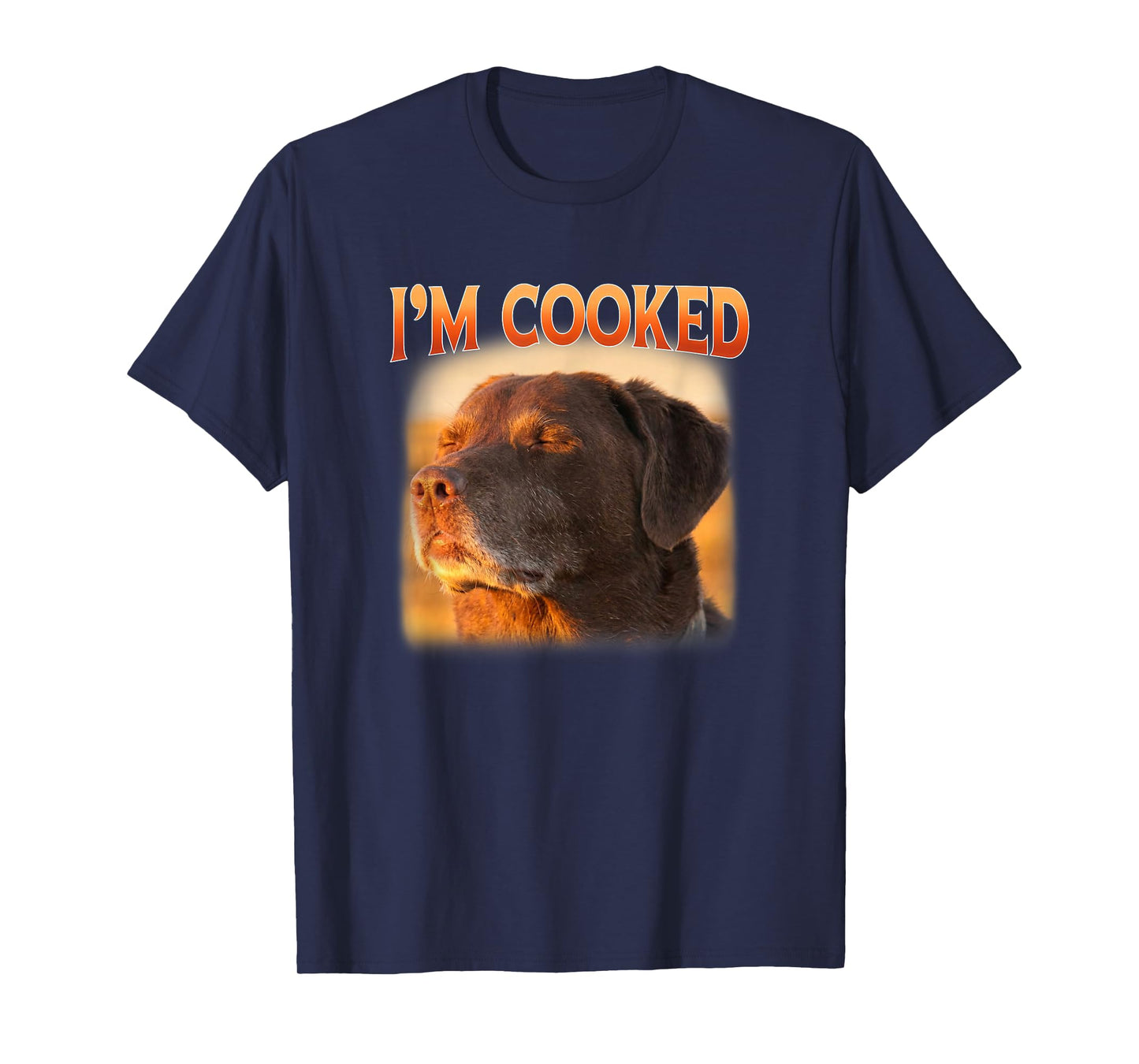 I'm Cooked Dog Meme Accepting Fate T-Shirt