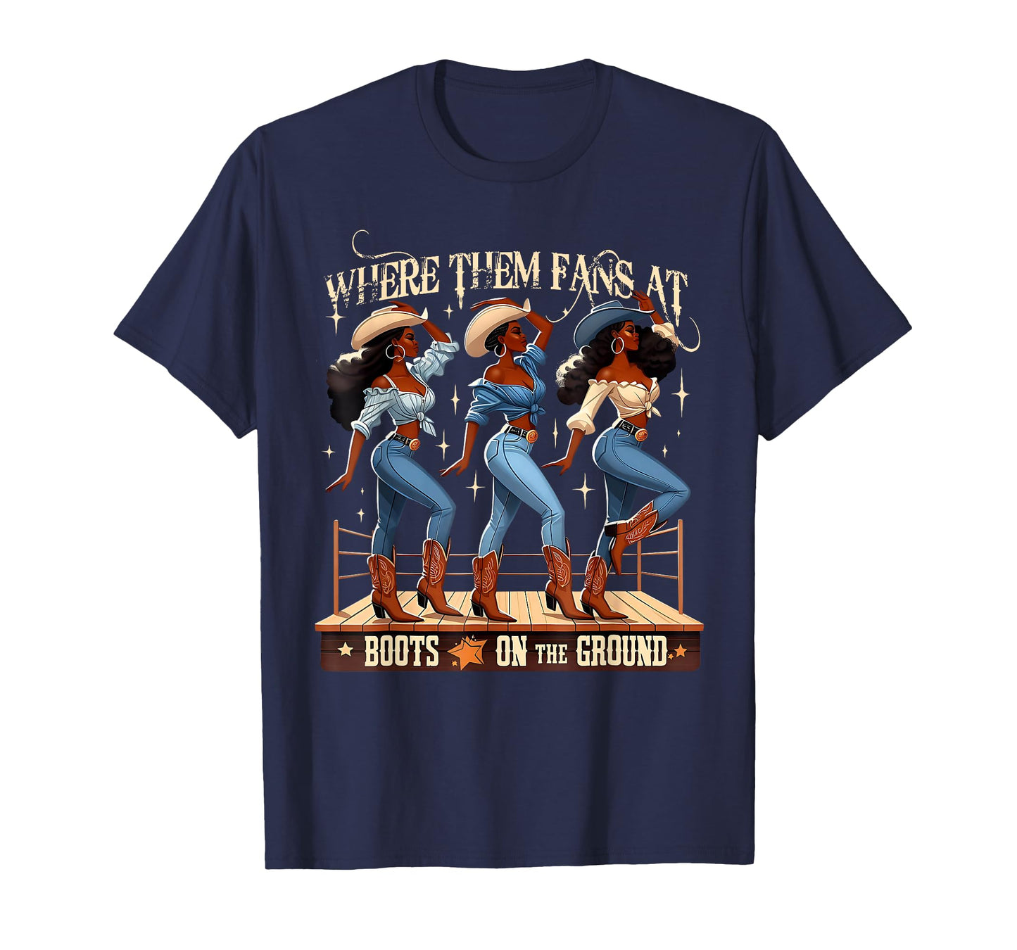 Boots On The Ground Cowgirl Black Women Africa Black History T-Shirt