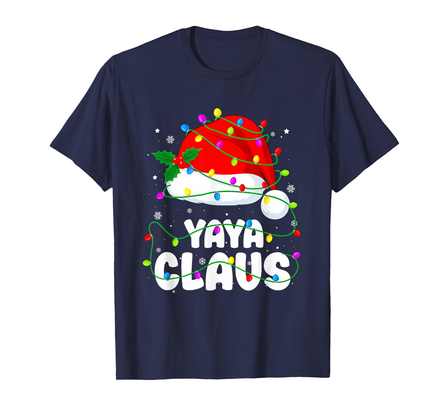 Yaya Claus Funny Christmas Santa Hat Lights Pajama Xmas T-Shirt