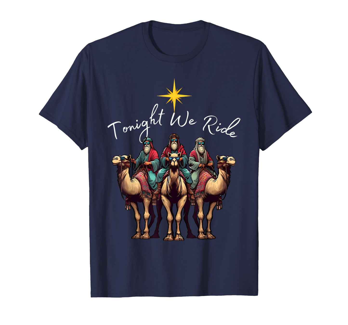 Tonight We Ride Christmas, 3 Wise Men, Christian Christmas T-Shirt