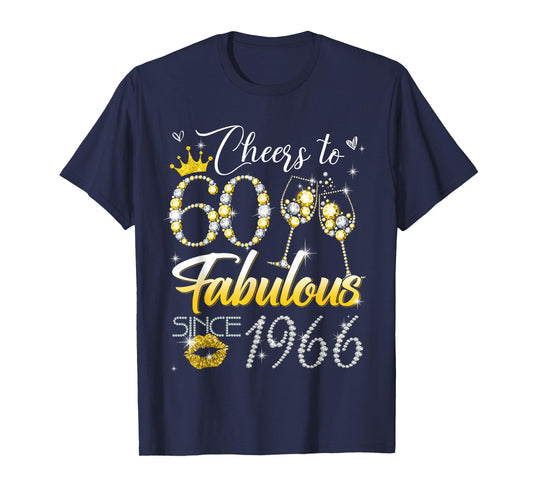 Cheers to 60 Fabulous Since 1966 60th Birthday Women Girls T-Shirt