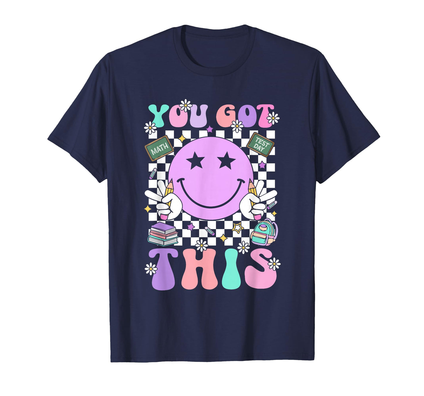 Groovy You Got This Smile Face Testing Day Teacher Womens T-Shirt