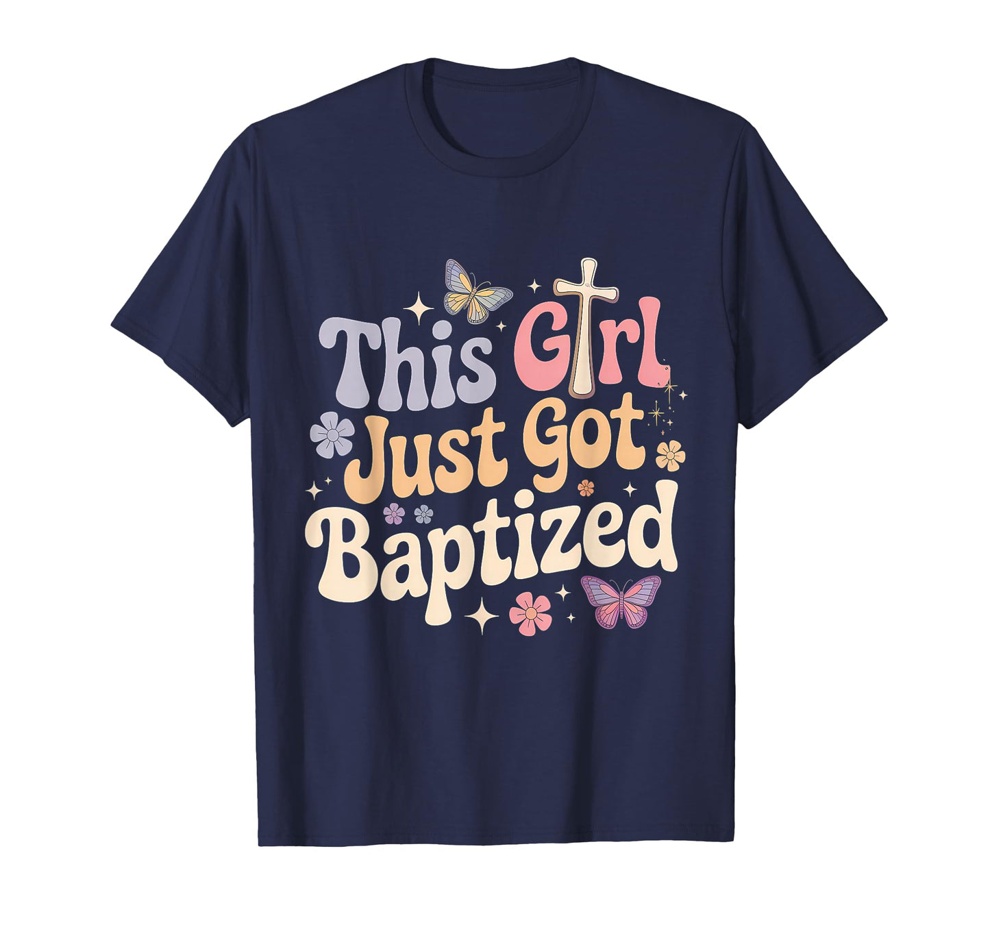 This Girl Just Got Baptized Christian Communion Religious T-Shirt