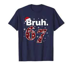 Funny Bruh 67 Christmas Meme Holiday Women Kids Xmas Pajamas T-Shirt