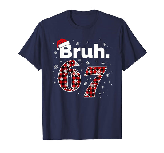 Funny Bruh 67 Christmas Meme Holiday Women Kids Xmas Pajamas T-Shirt