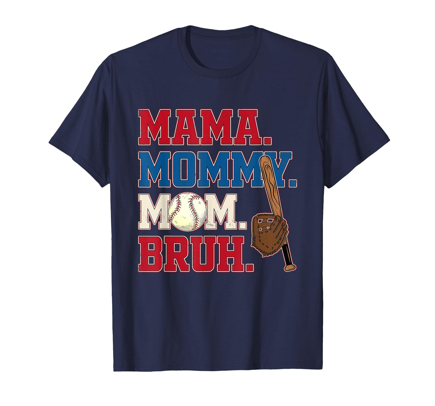 Mama Mommy Mom Bruh Baseball Mom Mother's Day T-Shirt