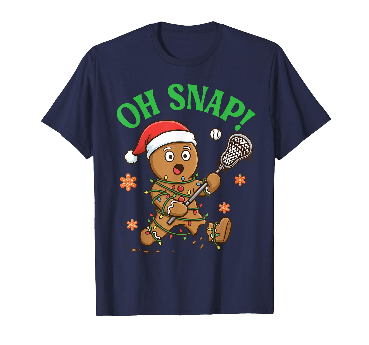Funny Gingerbread Lacrosse Christmas Cookie Oh Snap Santa T-Shirt
