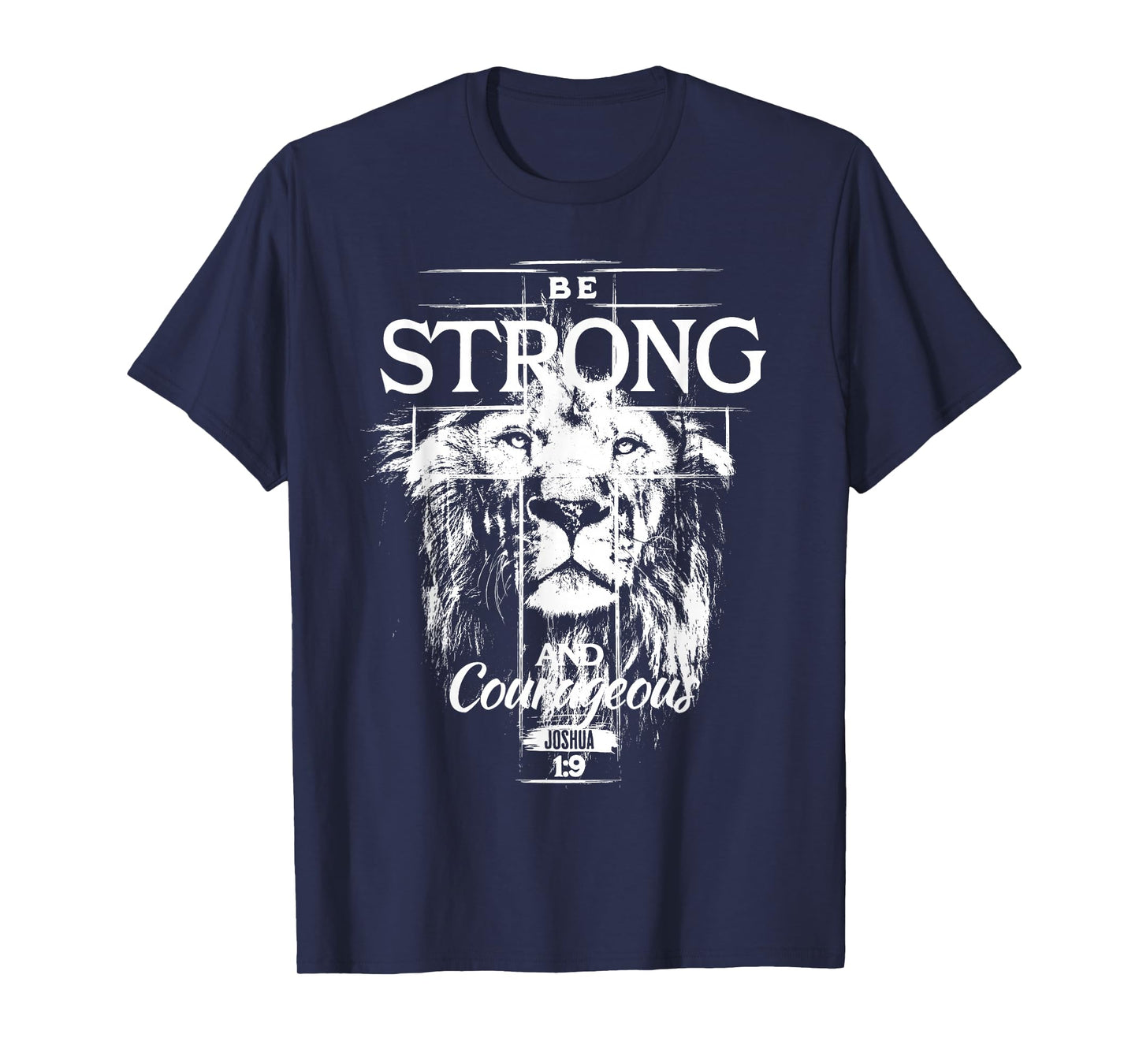 Be Strong and Courteous Christian Jesus Faith Bible Verse T-Shirt