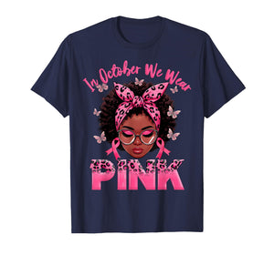 in October We Wear Pink Black Women Breast Cancer Awareness T-Shirt