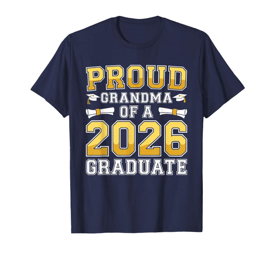 Proud Grandma of A 2026 Graduate Shirt Class 2026 Graduation T-Shirt