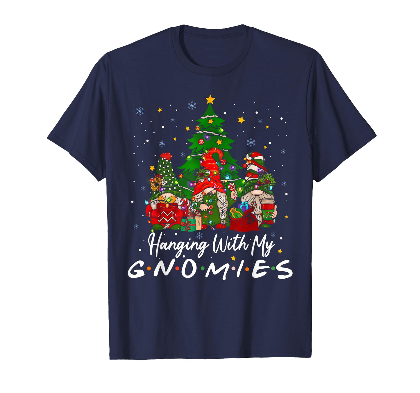 Hanging with My Gnomies Funny Xmas Gnome Friend Christmas T-Shirt