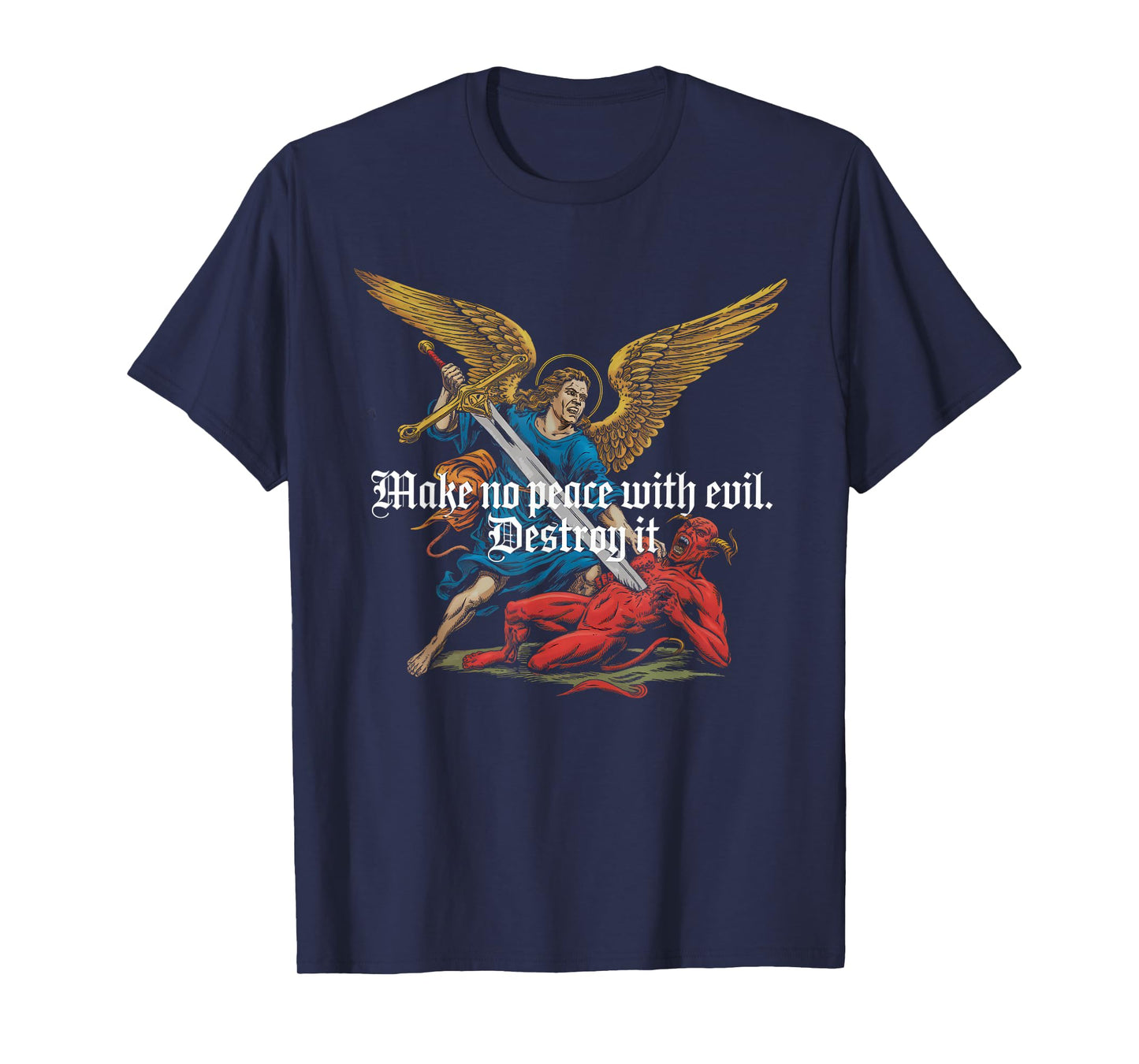 Make No Peace with Evil Tshirt Archangel Michael Jesus God T-Shirt