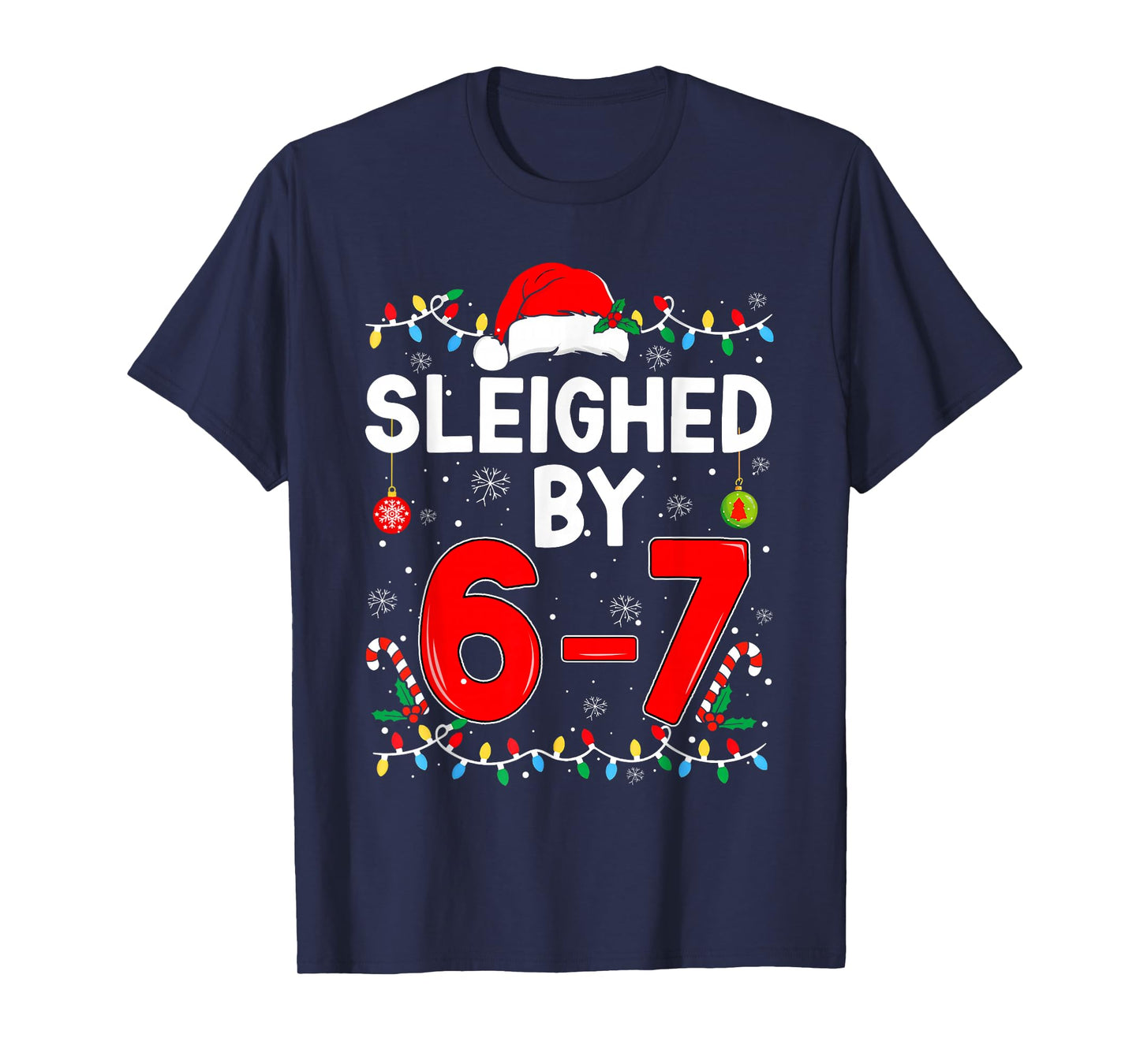 Sleighed by 6 7 Six Seven Gen Z Alpha Meme Slang Christmas T-Shirt