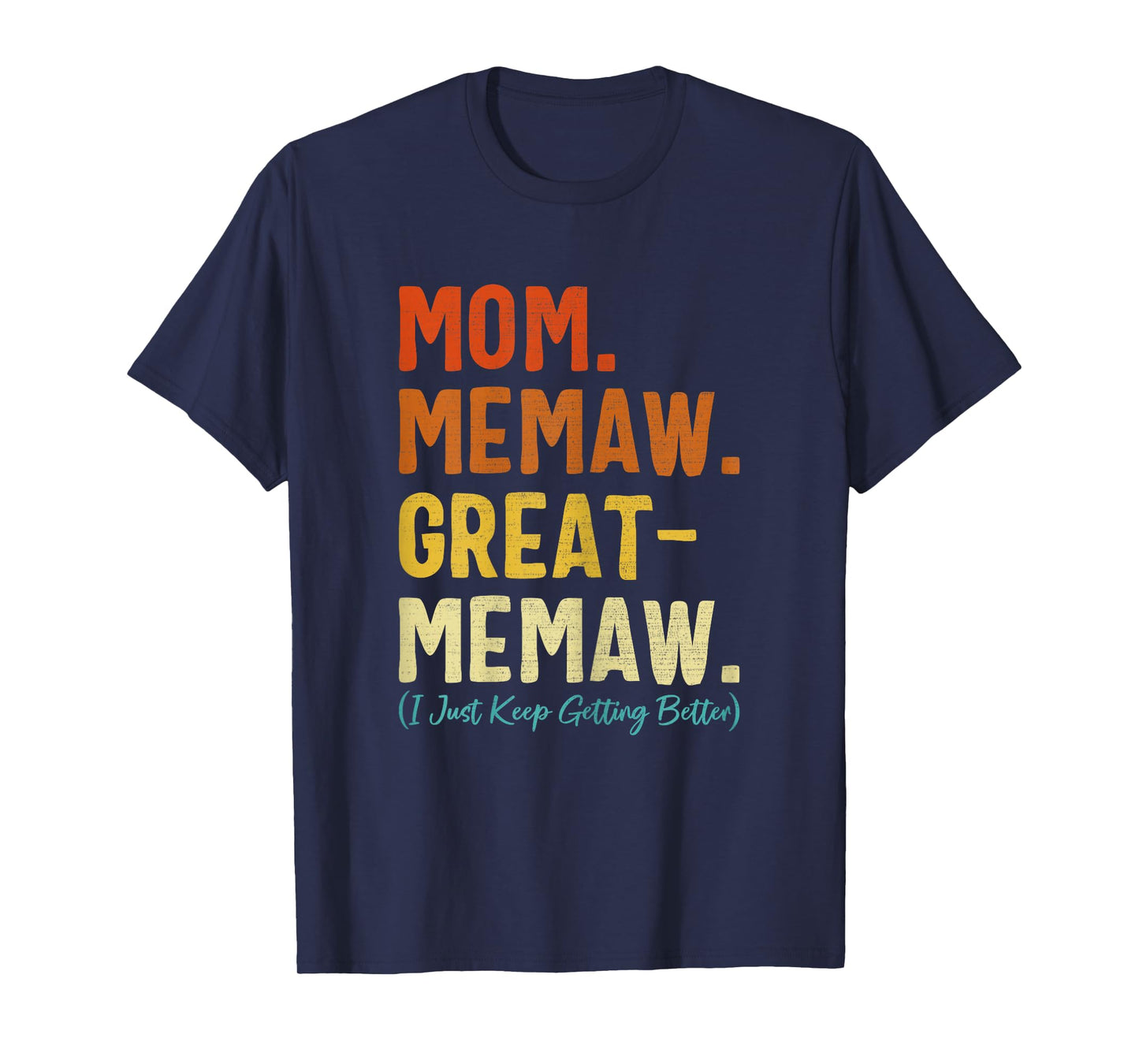 Funny Mom Memaw Great Memaw Retro Mother's Day Grandma T-Shirt