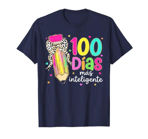 100 Dias mas inteligente Spanish Teacher 100th Day School T-Shirt