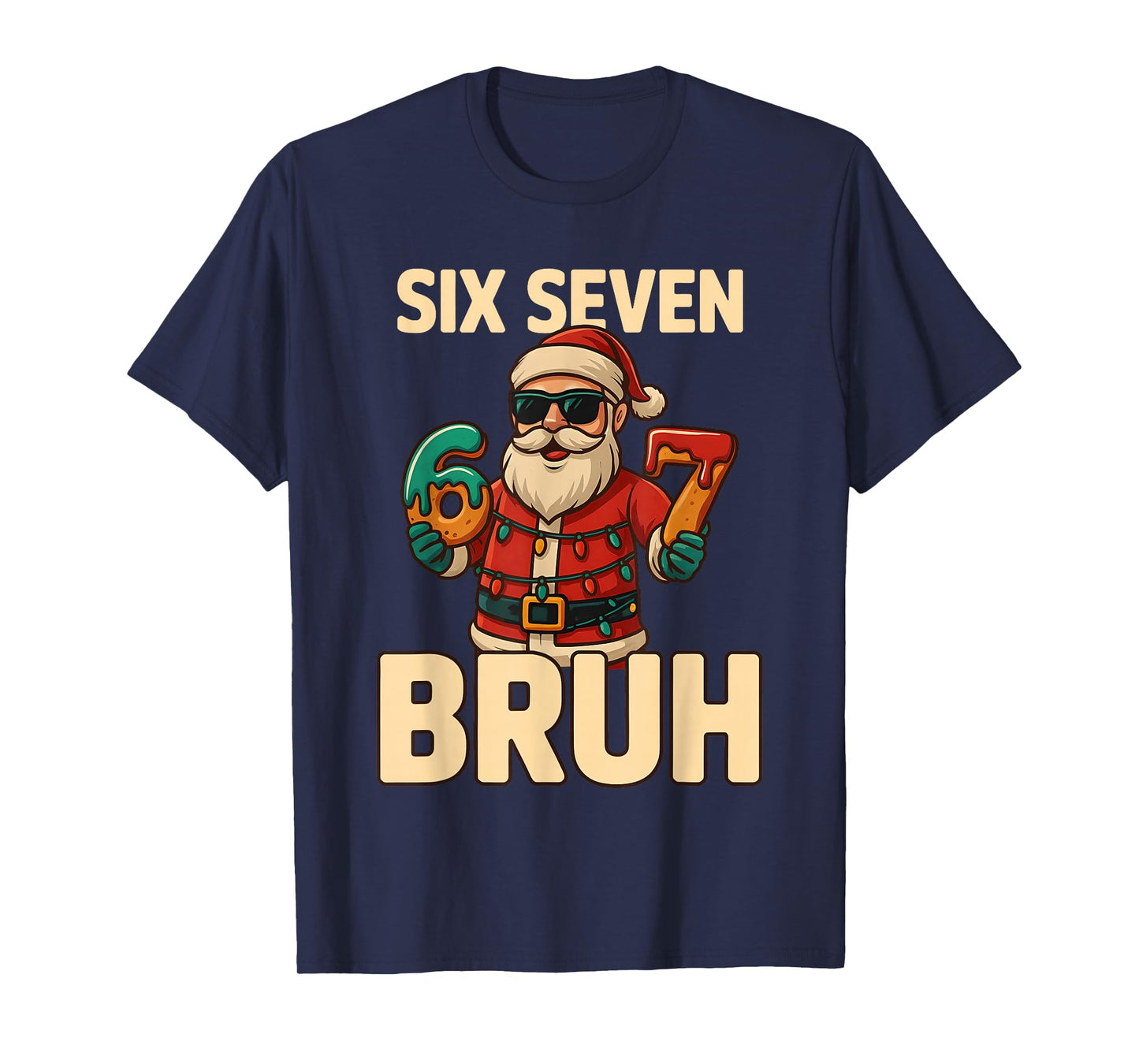 Bruh 67 Christmas Six Seven Meme Santa Boys 6 7 Christmas T-Shirt