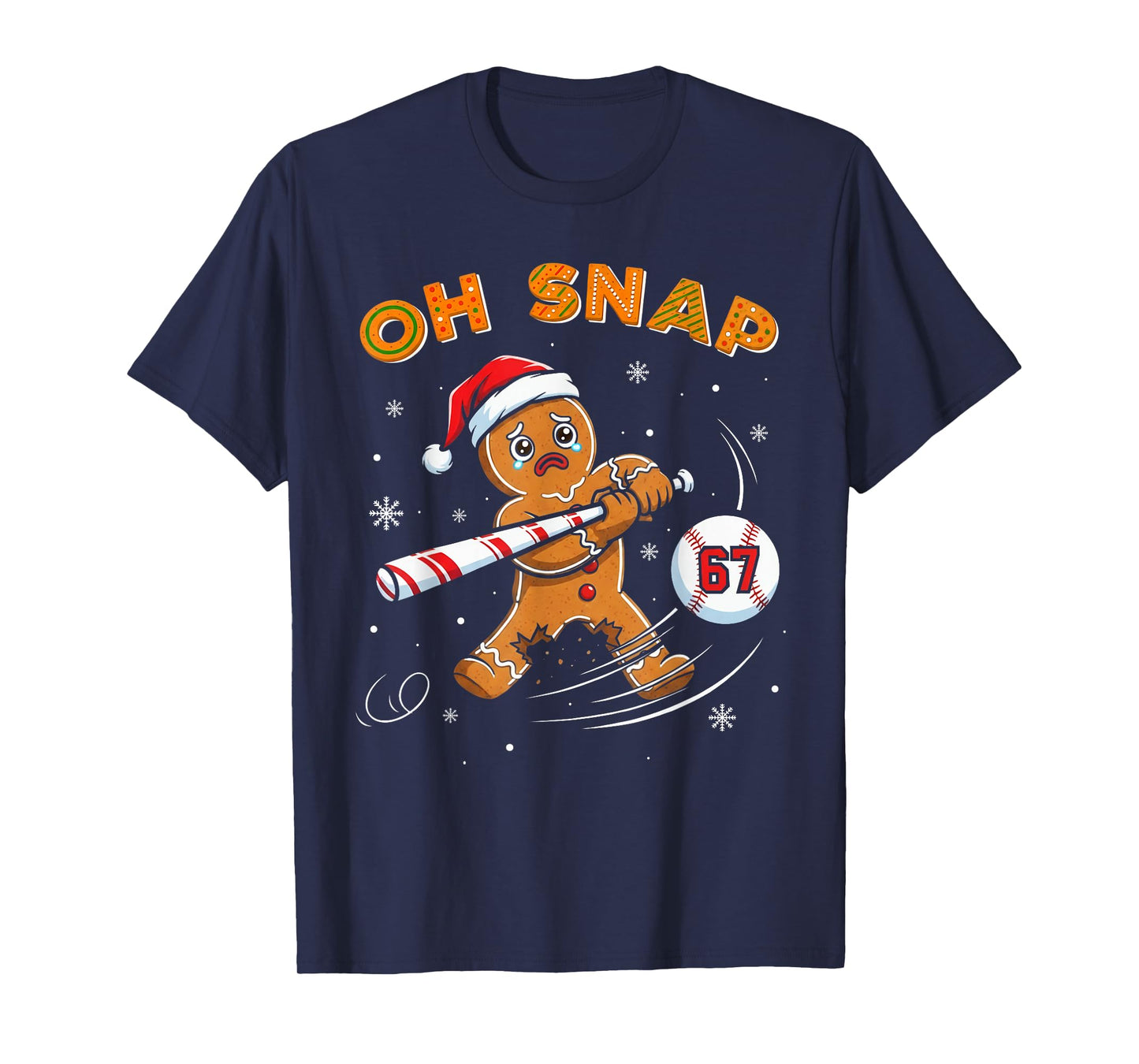 Funny Gingerbread Man Oh Snap 67 Baseball Meme Funny Xmas T-Shirt