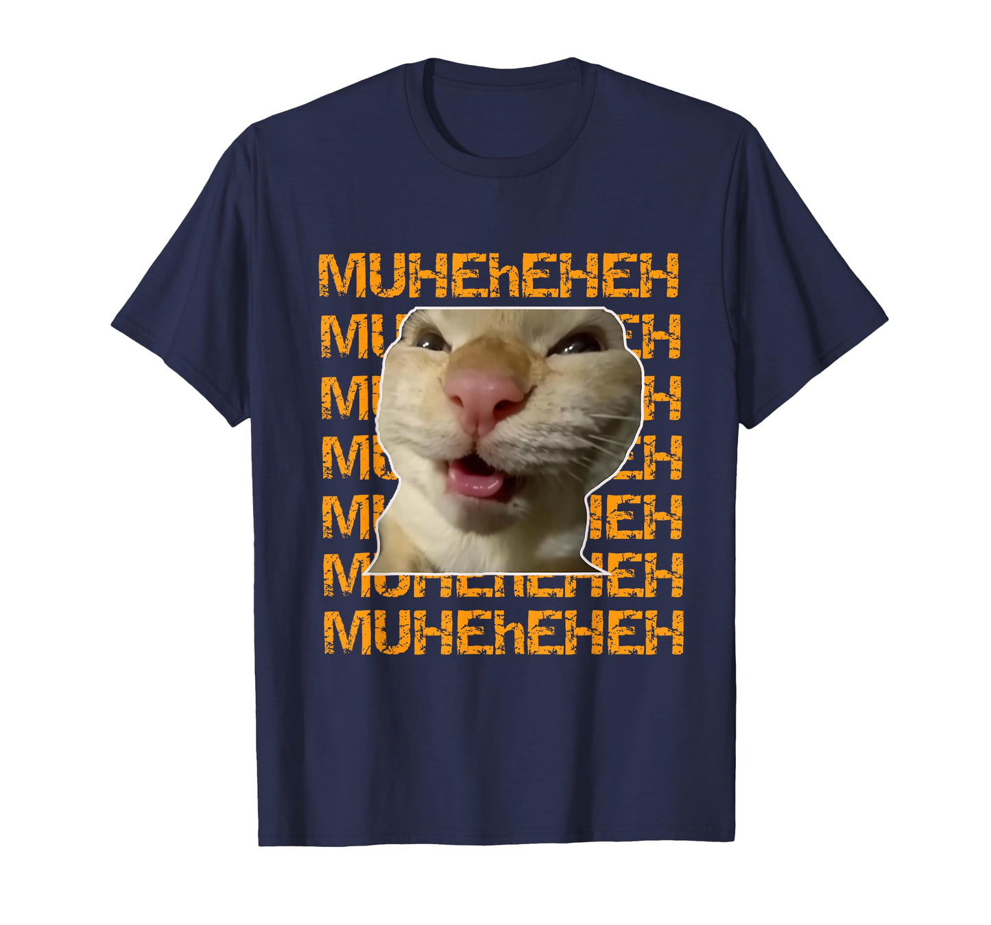 Funny Laughing Cat Meme Design Muheheheh Muhehehe Muheheh T-Shirt