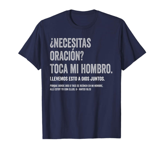 ¿Necesitas oración? Toca mi Hombro Christian Spanish Verse T-Shirt