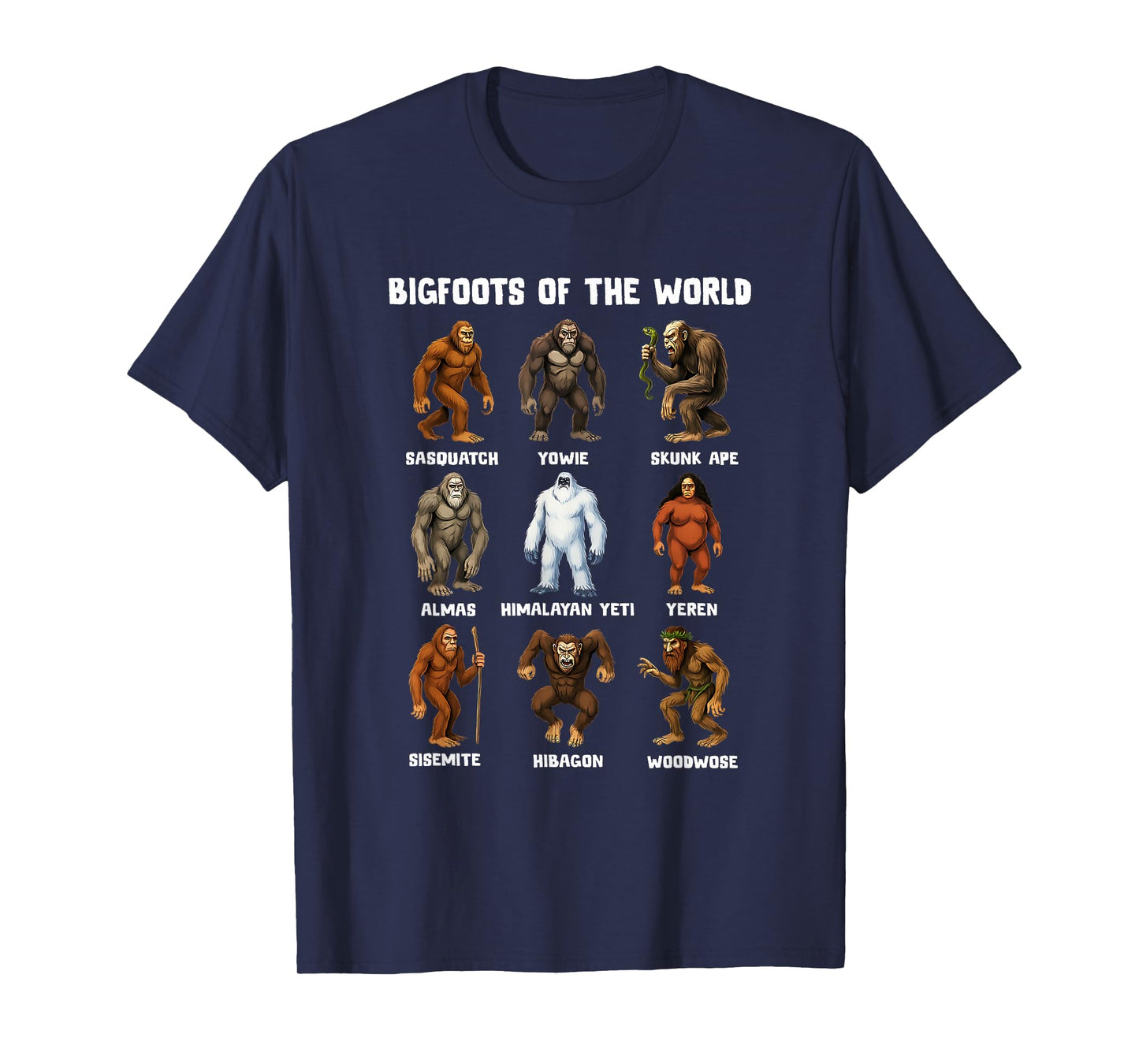 Bigfoots of The World Funny Sasquatch Men Women Gift T-Shirt
