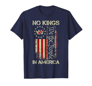No Kings in America We The People US American Flag Patriotic T-Shirt