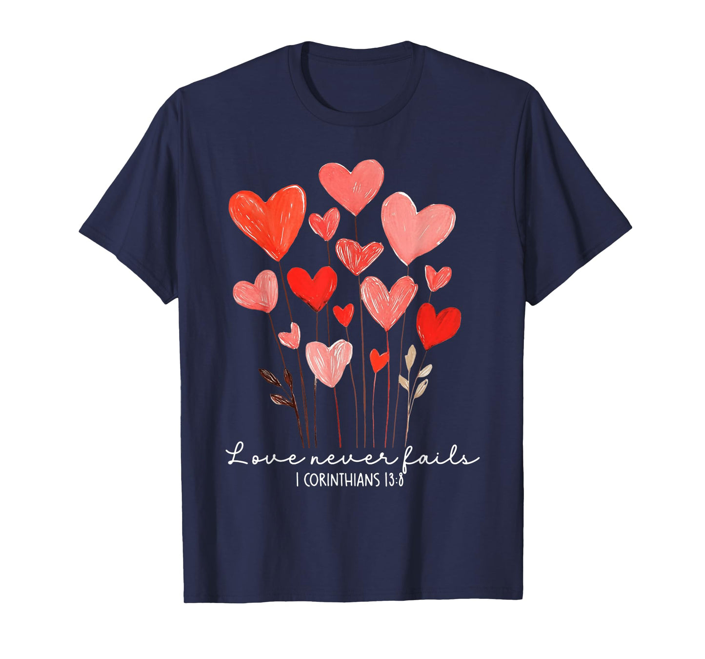 Love Never Fails Heart Christian Valentines Day T-Shirt