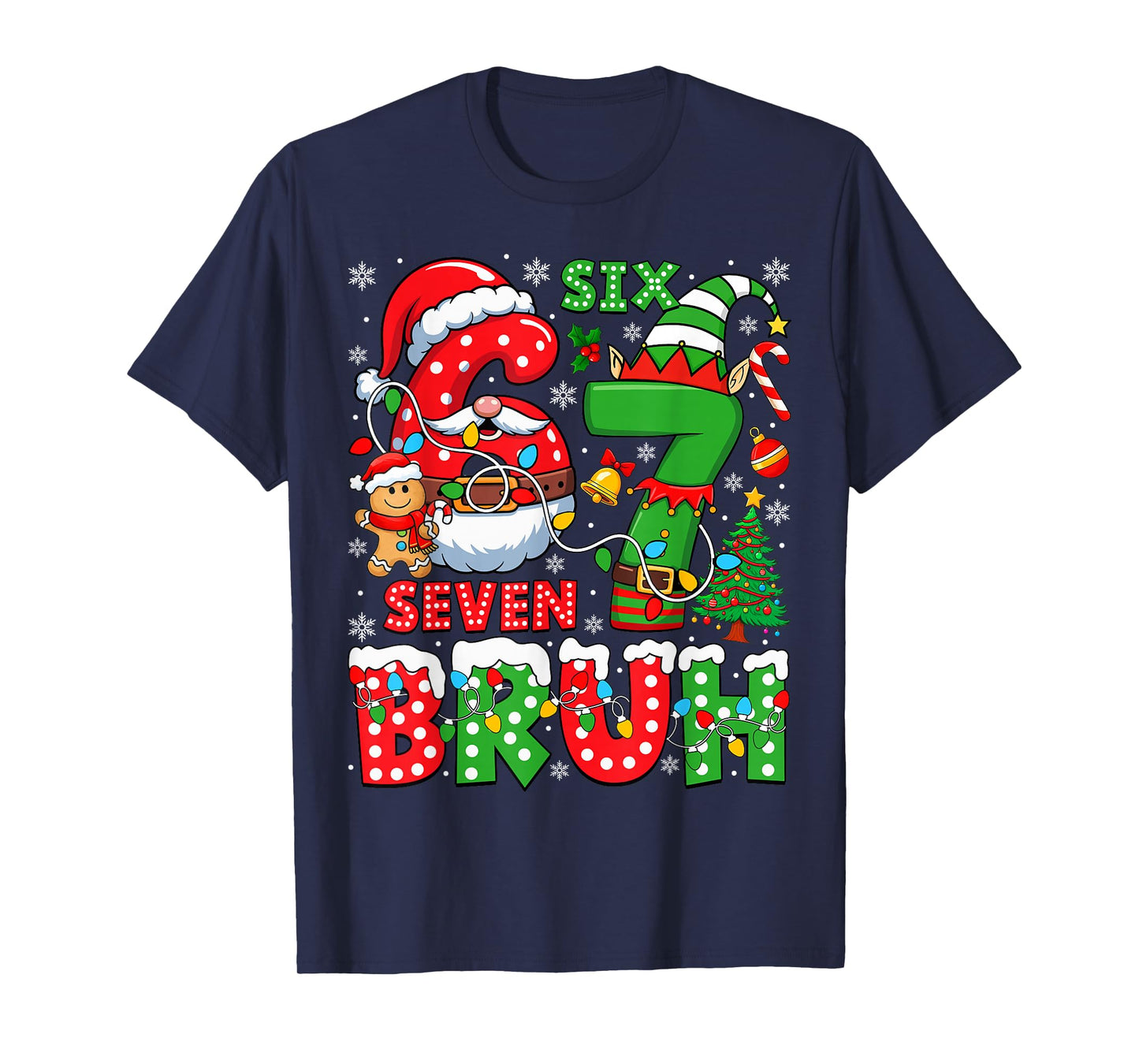 Funny Bruh Six Seven 6 7 Meme Christmas 67 Boy Girl Kids T-Shirt