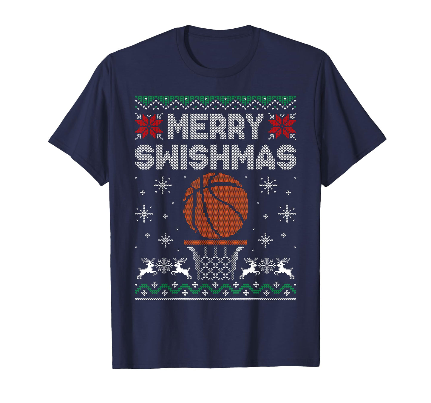 Merry Swishmas Basketball Funny Xmas Christmas Ugly Sweater T-Shirt