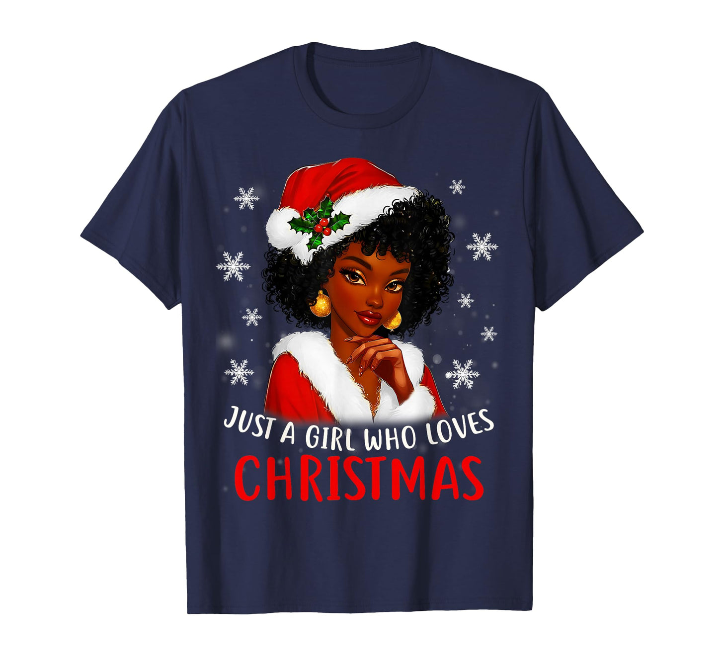 African American Woman Santa Just A Girl Who Loves Christmas T-Shirt