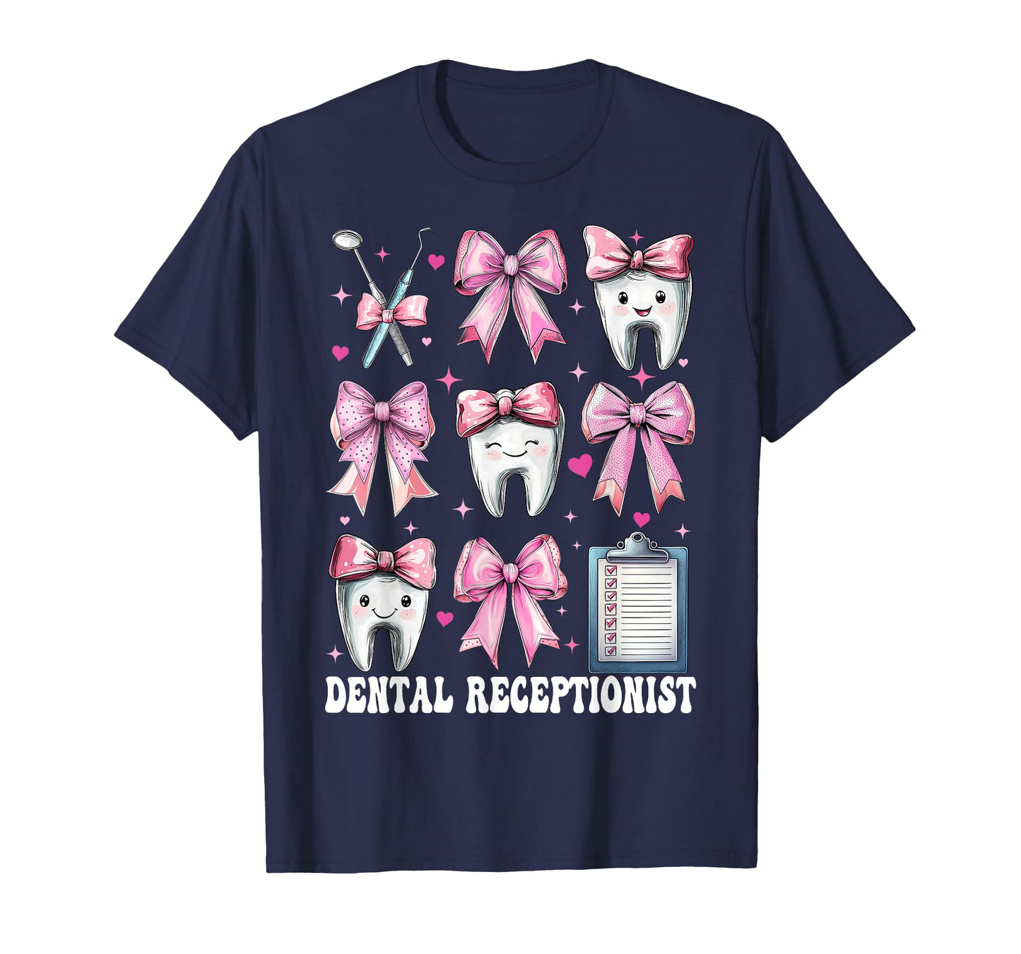 Dental Receptionist Dentist Office Dental Assistant Girl Mom T-Shirt