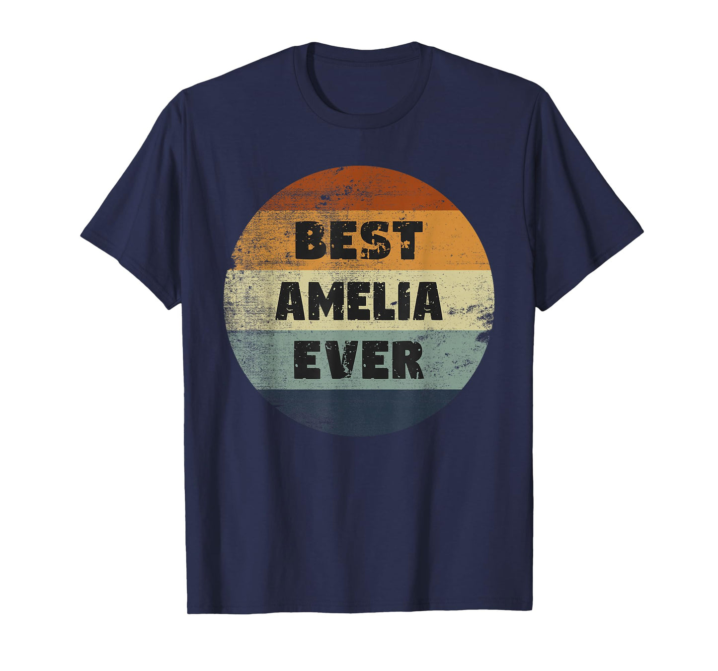 Amelia Name Best Amelia Ever T-Shirt