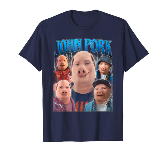 John Pork Meme Humor Men Women T-Shirt