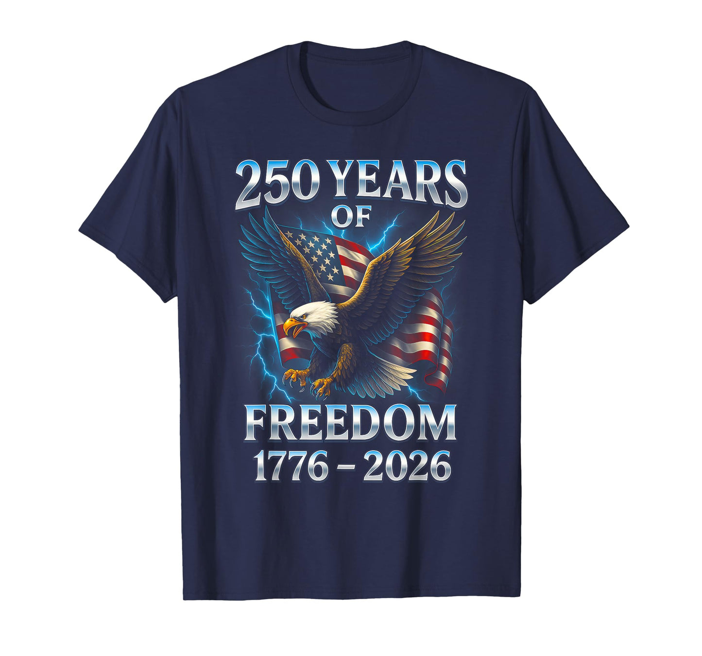 250 Years of Freedom 1776 2026 Bald Eagle 250th Birthday T-Shirt