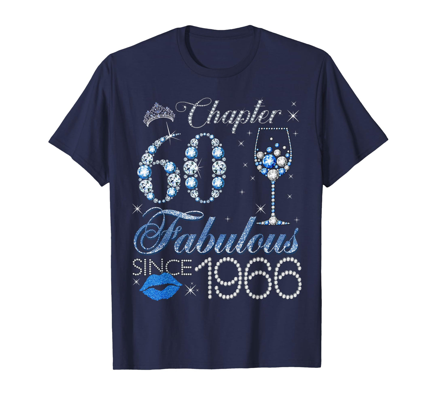 Chapter 60 60th Birthday Crown Wine Glass Denim and Diamonds T-Shirt